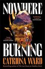 Catriona Ward: Nowhere Burning, Buch