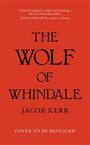 Jacob Kerr: The Wolf of Whindale, Buch