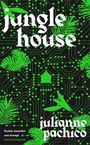 Julianne Pachico: Jungle House, Buch
