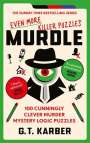 G. T Karber: Murdle: Even More Killer Puzzles, Buch