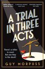 Guy Morpuss: A Trial in Three Acts, Buch
