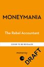 The Rebel Accountant: Moneymania, Buch