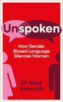 Alice Ashcroft: The Unspoken Gap, Buch