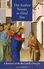 Nigel Wollen: The Father Wants to Heal You, Buch
