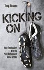 Tony Rickson: Kicking On, Buch