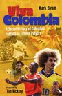 Mark Biram: Viva Colombia, Buch