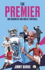 Jimmy Burns: The Premier, Buch