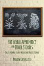 Andrew Chevallier: The Herbal Apprentice and Other Stories, Buch