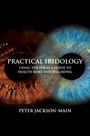 Peter Jackson-Main: Practical Iridology, Buch