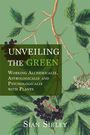 Sian Sibley: Unveiling the Green, Buch