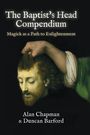 Alan Chapman: The Baptist's Head Compendium - Standard Edition, Buch