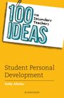 Kelly Allchin: 100 Ideas for Secondary Teachers: Student Personal Development, Buch