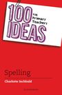 "100 Ideas for Primary Teachers: Spelling" von Charlotte Inchbald. Rotes Cover, großer Schriftzug, Papier und Büroklammer.