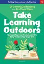 Text: "Dr Gemma Goldenberg and Prof Sam Wass. Take Learning Outdoors. Harness the power of outdoors in Early Years."  
Ein offenes Buch mit Pflanzenillustrationen.