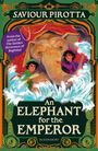 Text: „SAVIOUR PIROTTA“, „An Elephant for the Emperor“, „Bloomsbury“. Illustration: Zwei Kinder und Elefant zwischen Wellen.