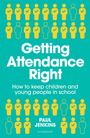„Getting Attendance Right“ steht zentral. Oben und unten sind gelbe Figuren, teils mit Haken, auf türkisfarbenem Hintergrund.