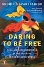 Sudhir Hazareesingh: Daring to be Free, Buch