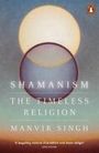 Manvir Singh: Shamanism, Buch