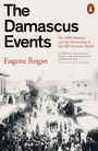 Eugene Rogan: The Damascus Events, Buch