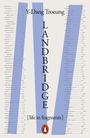 Y-Dang Troeung: Landbridge, Buch