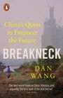 "China's Quest to Engineer the Future: BREAKNECK" Dan Wang. Baustellenszene mit einer Person am Flussufer. Penguin-Logo.