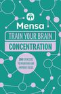 Gareth Moore: Mensa Train Your Brain - Concentration, Buch