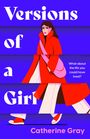 Catherine Gray: Versions of a Girl, Buch