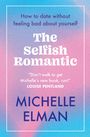 Michelle Elman: The Selfish Romantic, Buch