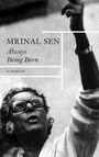 Mrinal Sen: Always Being Born - A Memoir, Buch