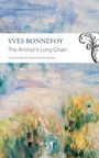 Yves Bonnefoy: The Anchor's Long Chain, Buch
