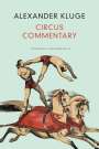 Alexander Kluge: Circus Commentary, Buch