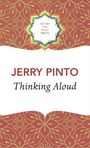 Jerry Pinto: Thinking Aloud, Buch