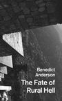 Benedict Anderson: The Fate of Rural Hell, Buch