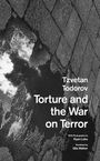 Tzvetan Todorov: Torture and the War on Terror, Buch