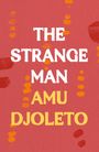 Amu Djoleto: The Strange Man, Buch