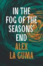 Alex La Guma: In the Fog of the Seasons' End, Buch