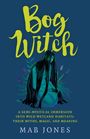 Mab Jones: Bog Witch, Buch
