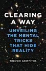 Trevor Griffiths: Clearing a Way, Buch