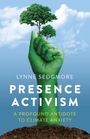 Lynne Sedgmore: Presence Activism, Buch