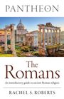 Rachel S Roberts: Pantheon - The Romans, Buch