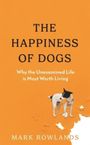 Mark Rowlands: The Happiness of Dogs, Buch