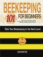 Kean Bratton: Beekeeping 101 for Beginners, Buch