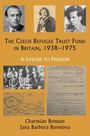 Jana Barbora Buresova: The Czech Refugee Trust Fund in Britain 1938-1975, Buch