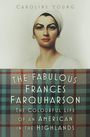 Caroline Young: The Fabulous Frances Farquharson, Buch