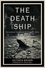 Victoria Victoria Brown: The Death Ship, Buch