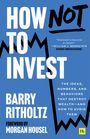 Barry Ritholtz: How Not to Invest, Buch
