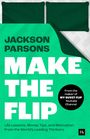 Jackson Parsons “MAKE THE FLIP” – Lebenstipps, Geldtipps, Motivation von führenden Denkern. Grünen Bettdecken-Illustration.