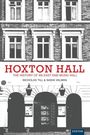 : Hoxton Hall, Buch