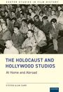 Text: "The Holocaust and Hollywood Studios: At Home and Abroad" von Steven Alan Carr. Schwarz-weiß Foto von Soldaten.