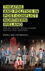 Dónall Mac Cathmhaoill: Theatre and Politics in Post-Conflict Northern Ireland, Buch